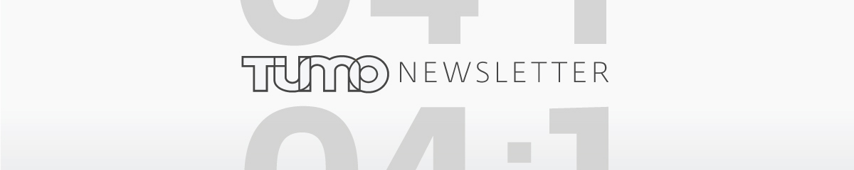 e9b87235 7b32 4a84 8a16 83da585e2c27 - TUMO Newsletter 04.1
